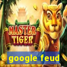 google feud